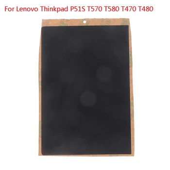 1 бр. Нов Стикер На Тъчпада За Lenovo Thinkpad P51S T570 T580 T470 T480 0