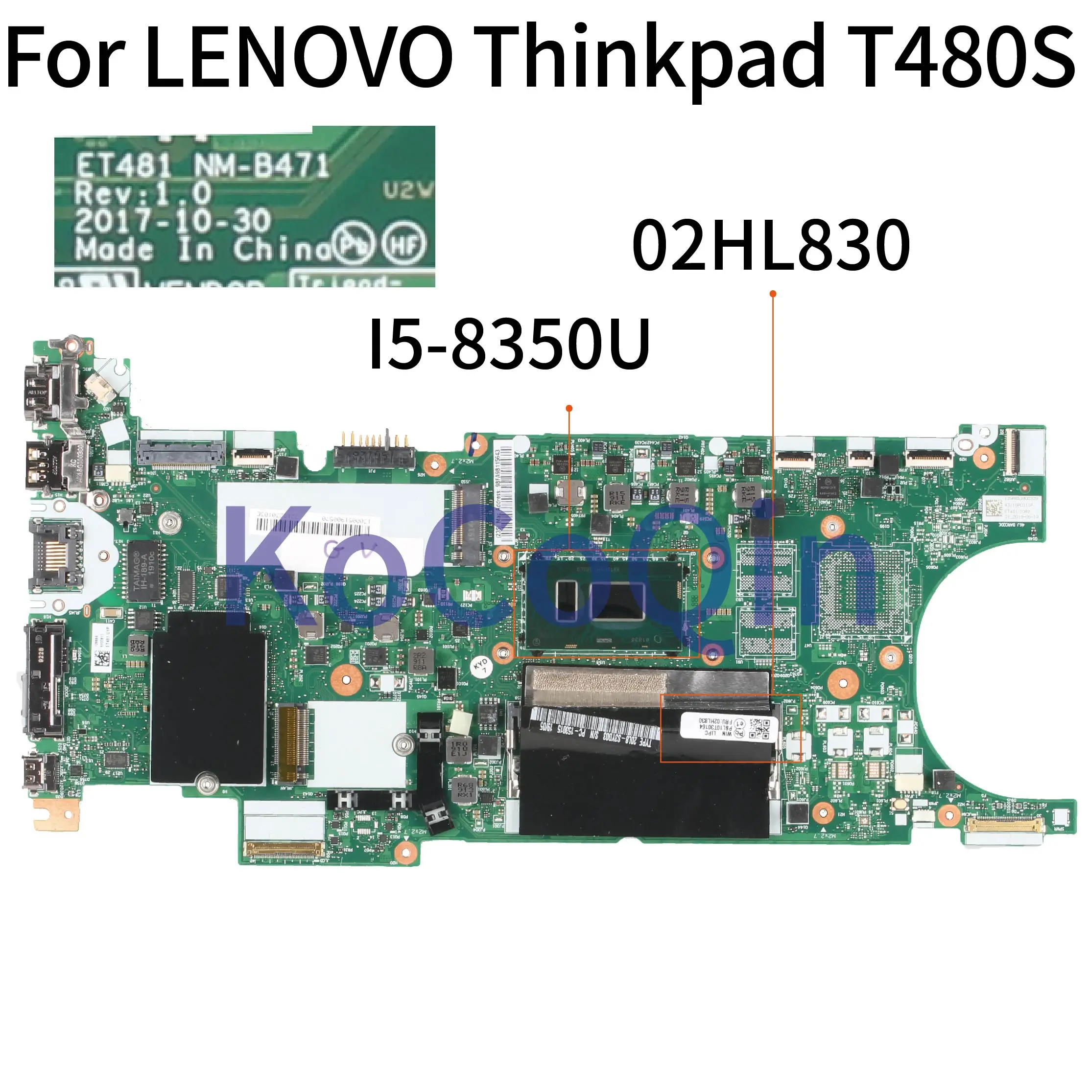 За LENOVO Thinkpad T480S Core I5-8350U 4 GB дънна Платка на лаптоп 02HL830 01LV620 01YU138 ET481 NM-B471 SR3L9 дънна Платка на лаптоп