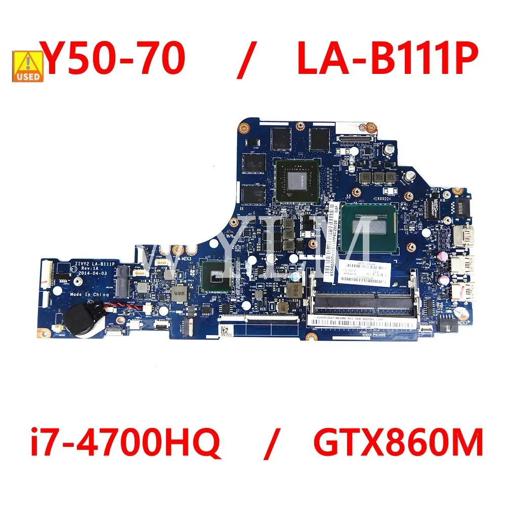 LA-B111P i7-4700CPU GTX860M дънна Платка За LENOVO IDEAPAD Y50-70 дънна Платка на Лаптоп тестван на 100% се Използва