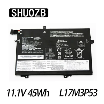 L17M3P53 Батерия за лаптоп Lenovo ThinkPad E480 E580 L480 L580 R480 R580 01AV445 01AV466 01AV448 L17M3P53 L17C3P51 SB10K97610