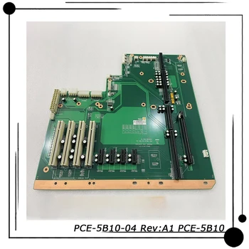 PCE-5B10-04 Rev: A1 PCE-5B10 Оригинал за объединительной заплата индустриален компютър Advantech 4 PCI 4 PCIEX1 1 PCIEX16 Е тестван