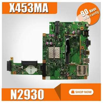 X453MA дънна Платка N2930 Процесор За Asus X403MA X403M F453M дънна Платка на Лаптоп X453MA дънна Платка X453MA Тест на дънната платка 100% ОК 0