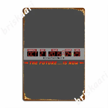 Завръщане в бъдещето 2 Бъдеще сега Време на Схеми 2015 Плакат Метални Табели Създаде Стенен Декор на Клубната парти Лидице Знак Плакат